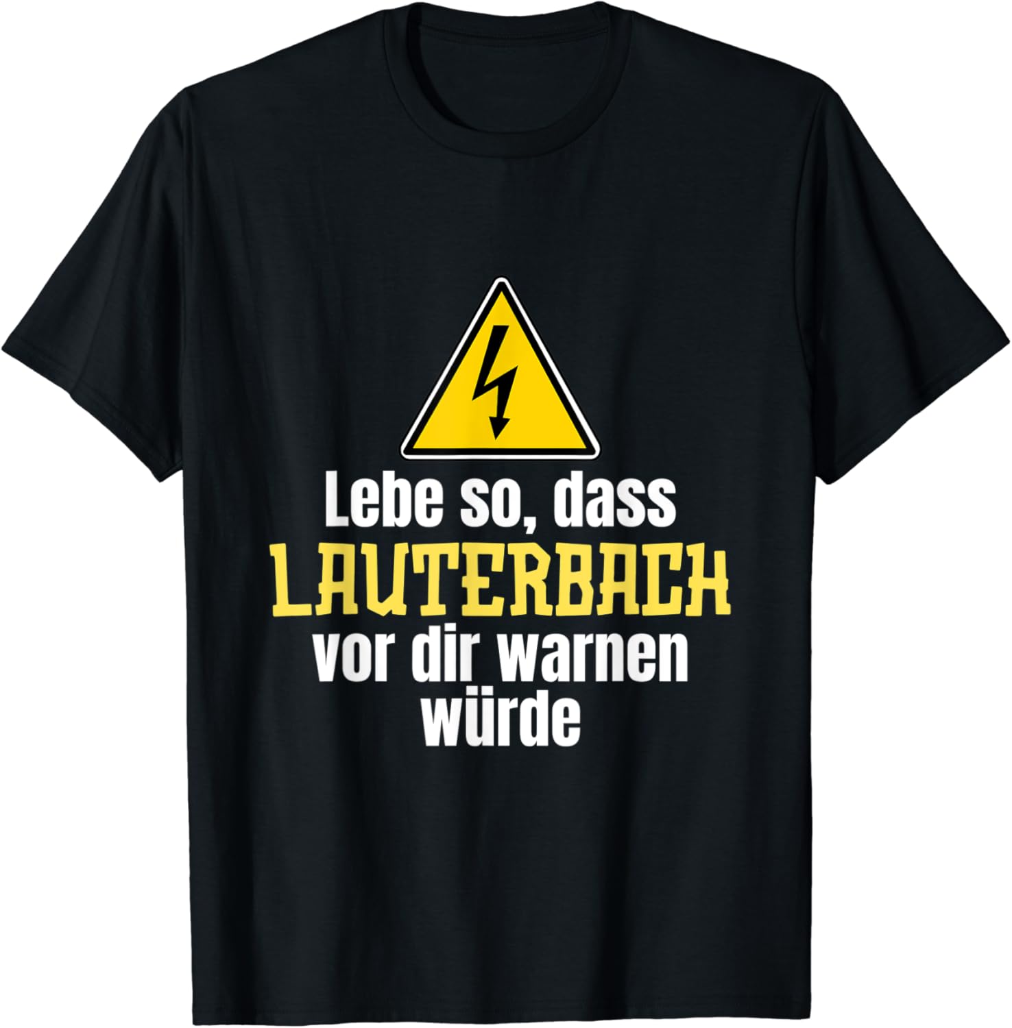 Lustiges Lebe so, dass Lauterbach vor dir warnen würde TShirt Amazon.de Fashion